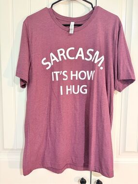 “Sarcasm. It's How I Hug” Mauve/Plum Graphic Tee
